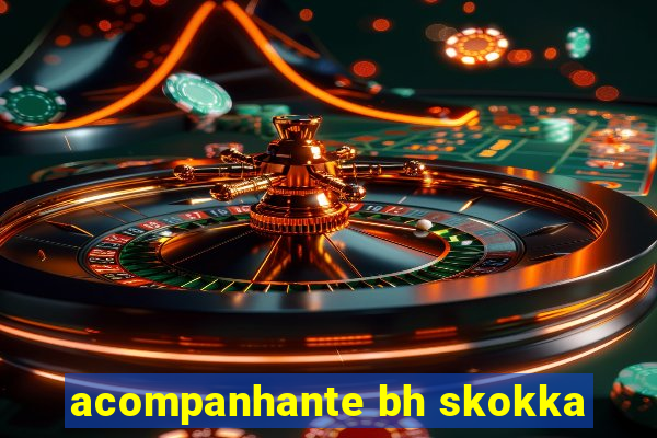 acompanhante bh skokka